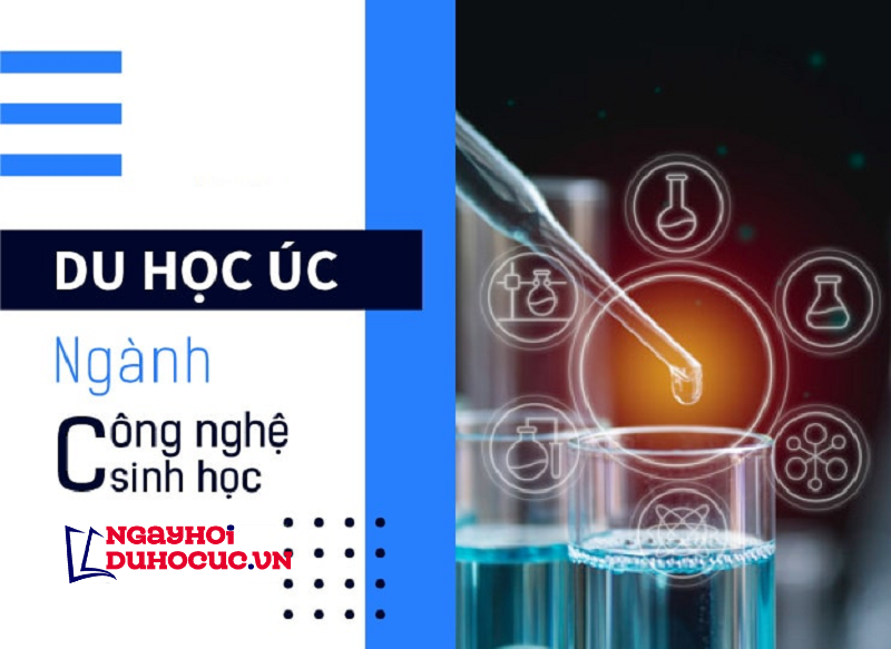 du học úc ngành công nghệ sinh học