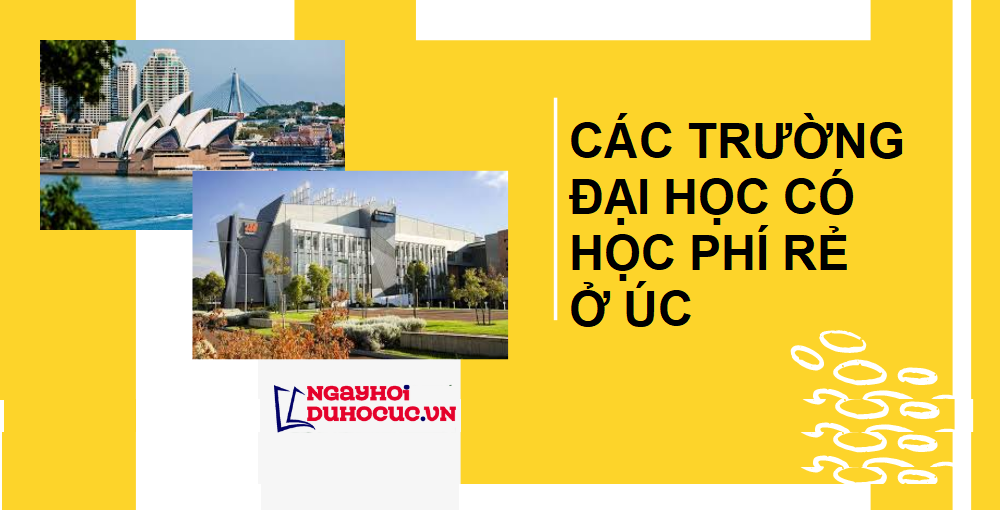 các trường đại học có học phí rẻ ở Úc